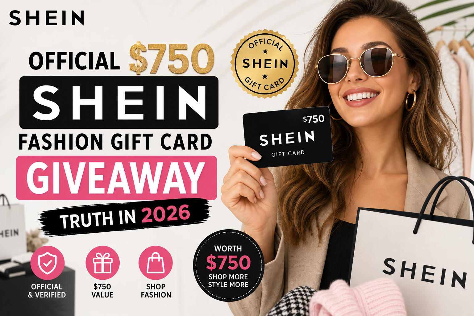Promotional image for a $750 SHEIN gift card giveaway with verified authenticity and shopping benefits.